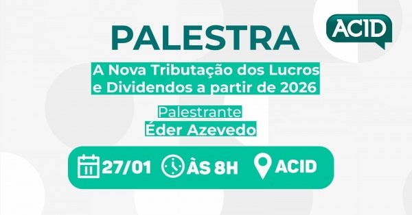 Imagem do evento Palestra | A Nova Tributação dos Lucros e Dividendos a partir de 2026
