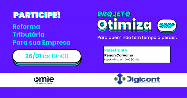 Imagem do evento OTIMIZA 360° DIGICONT SERVICOS CONTABEIS | REFORMA TRIBUTÁRIA | ARARUAMA - RJ