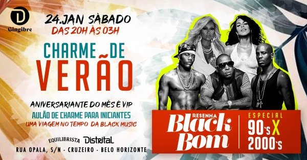 Imagem do evento RESENHA BLACK BOM - EDIÇÃO CHARME DE VERÃO - ANOS 90 X 2000