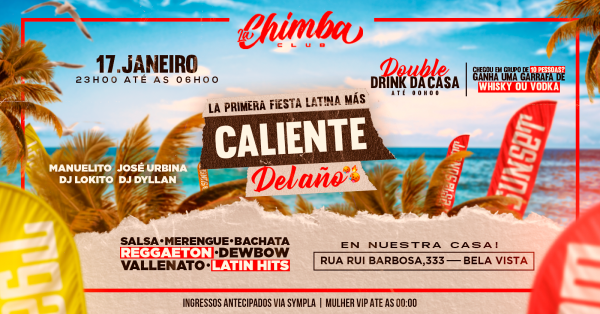 Imagem do evento LA PRIMERA FIESTA LATINA MAS CALIENTE DEL ANO 2026! REINAUGURACAO LACHIMBACLUB