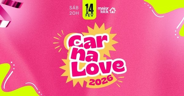 Imagem do evento CARNALOVE! By: LOVEZINHO - Major Lock | 14/02