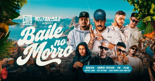 Imagem do evento BAILE NO MORRO | Club Contexto | Sábado - 10/01 - 21h