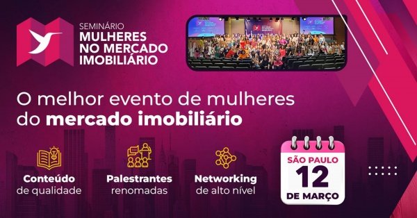 Imagem do evento Seminário Mulheres no Mercado Imobiliário - Edição São Paulo