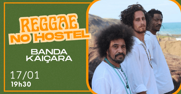 Imagem do evento SÁB - 17/01 - Reggae no Hostel  com Banda Kaiçara