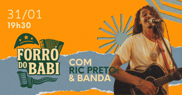 Imagem do evento SÁB - 31/01  - Forró do Babi - @RicPreto e Banda