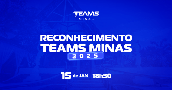 Imagem do evento REGIONAL - RECONHECIMENTO TEAMS MINAS 2025