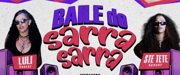 Imagem do evento BAILE DO SARRA SARRA
