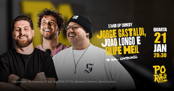 Imagem do evento JORGE GASTALDI, JOÃO LONGO E FILIPE HEIL - Stand Up Comedy - no Porão Comedy BC