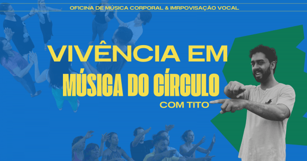 Imagem do evento VIVÊNCIA EM MÚSICA DO CÍRCULO