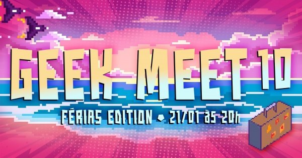 Imagem do evento 10º Geek Meet