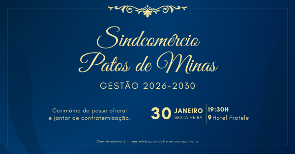 Imagem do evento Cerimônia de Posse Oficial Sindcomércio de Patos de Minas - Gestão 2026-2030