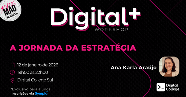 Imagem do evento Digital Plus | A JORNADA DA ESTRATÉGIA | Sede Sul