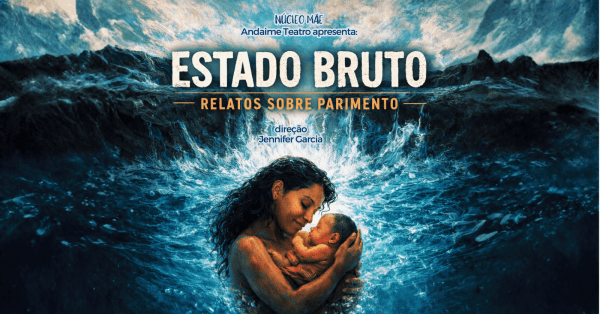 Imagem do evento Cine Nelma Nunes - Exibição do filme Estado Bruto - Relatos sobre Parimento