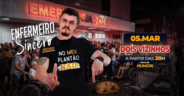 Imagem do evento ENFERMEIRO SINCERO EM DOIS VIZINHOS