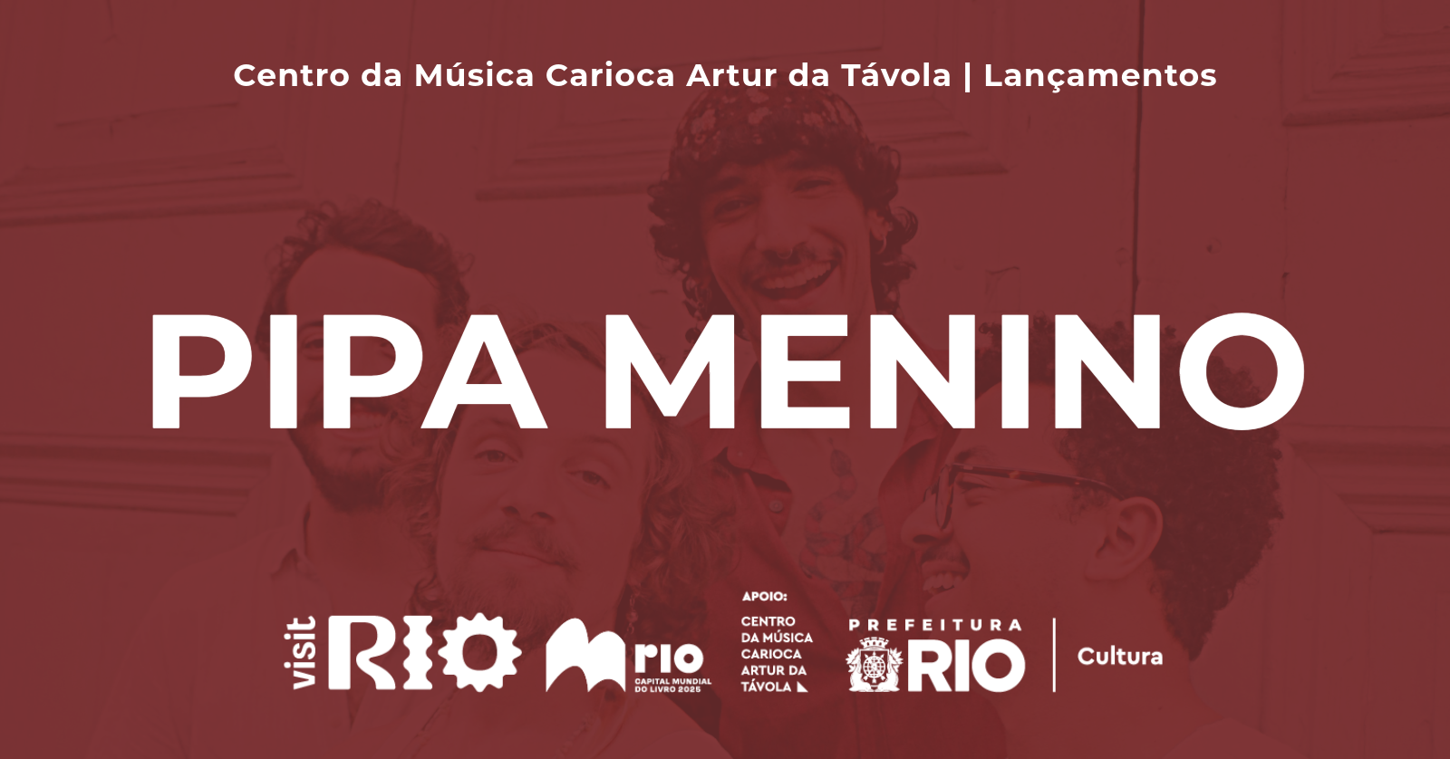 PIPA MENINO Centro da Música Carioca Artur da Távola - Rio de Janeiro, RJ
