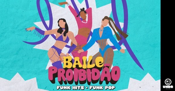 Imagem do evento Baile Proibidão