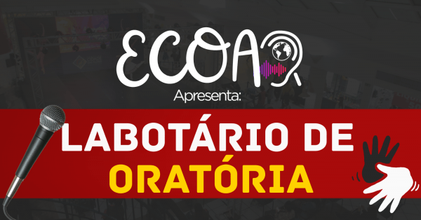 Imagem do evento ECOAR - LABORATÓRIO DE ORATÓRIA (JAN/2026)