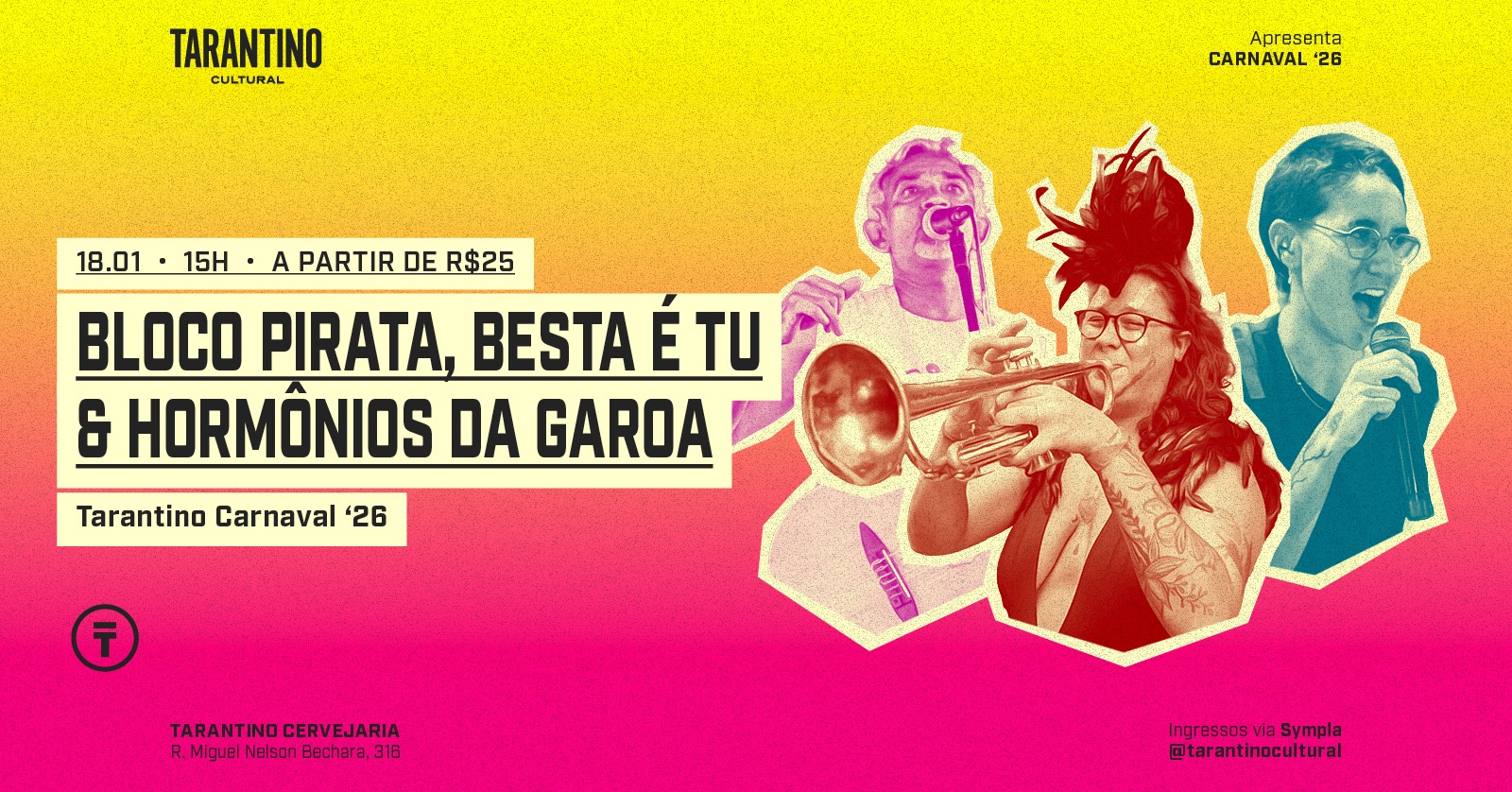 Bloco Pirata, Besta é tu & Hormônios da Garoa | Tarantino Carnaval '26 em São Paulo