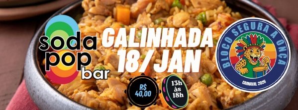 Imagem do evento SEGURA ONÇA - GALINHADA & SAMBA SODA POP