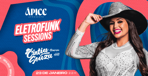 Imagem do evento 23.01 | EletroFunk Sessions + Cíntia Souza