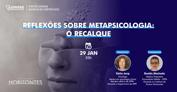 Imagem do evento Quinta Psicanalítica - Reflexões sobre metapsicologia: o recalque