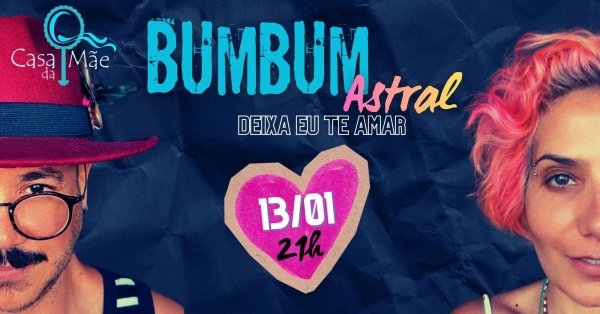Imagem do evento BUMBUM ASTRAL COM O SHOW DEIXE EU TE AMAR 