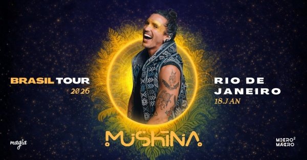 Imagem do evento Mushina In Rio