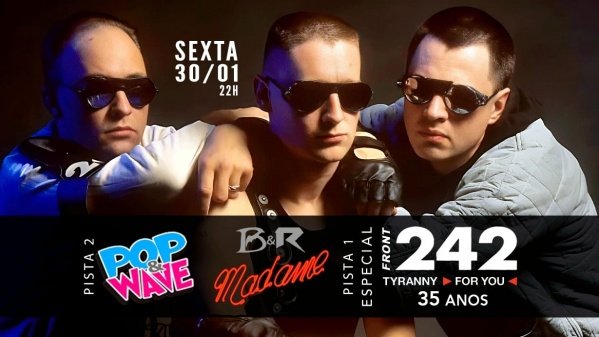 Imagem do evento 30/01 Bats e Robots + Pop e Wave - LISTA DE DESCONTO - Especial Front 242