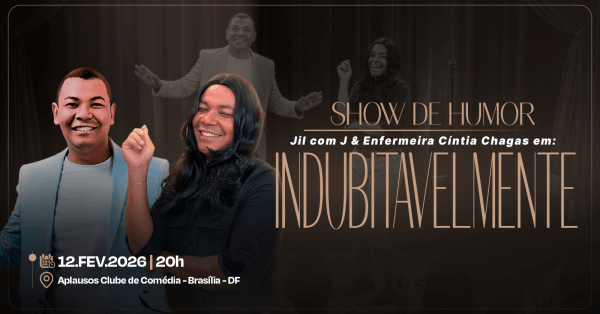 Imagem do evento INDUBITAVELMENTE JIL COM J e ENFERMEIRA CÍNTIA CHAGAS