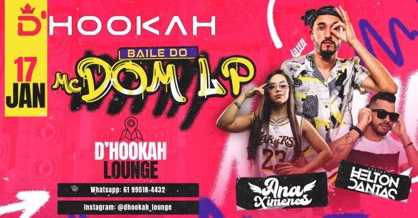 Imagem do evento Balile do MC Dom LP D-hookah 17/01/2026
