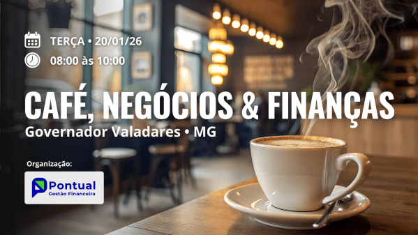 Imagem do evento Café, Negócios & Finanças: Planejamento Financeiro Empresarial para 2026