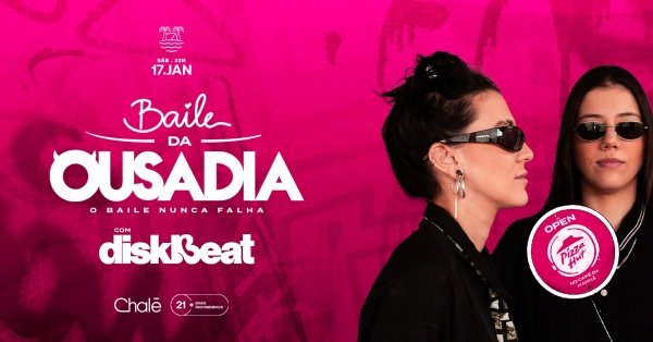 Imagem do evento BAILE DA OUSADIA COM DISKBEAT | 17/01