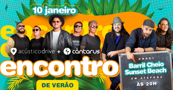 Imagem do evento O Encontro de Verão - Acústico Drive + Cântarus