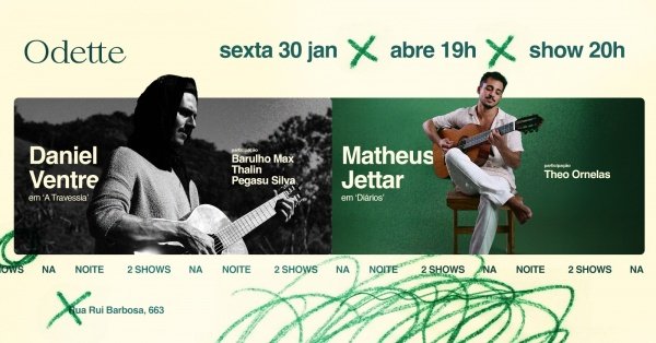 Imagem do evento Odette apresenta Daniel Ventre em 'A Travessia' e Matheus Jettar em 'Diários' - 2 shows na noite