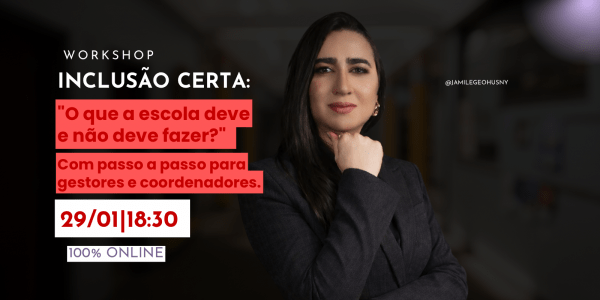 Imagem do evento Inclusão Certa: O que a escola deve e não deve fazer?