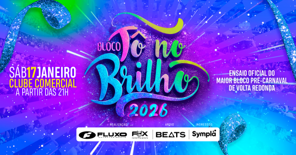 Imagem do evento ENSAIO BLOCO TÔ NO BRILHO | SÁBADO (17/01) | CLUBE COMERCIAL