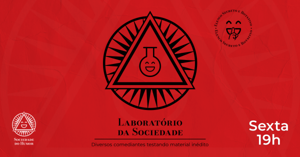 Imagem do evento [23/01 - 19h] Laboratório da Sociedade | Diversos comediantes testando material inédito