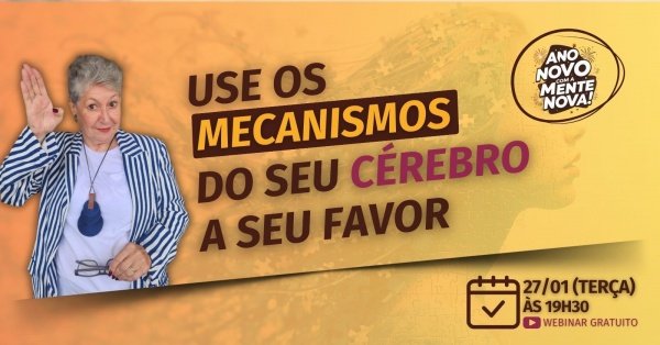 Imagem do evento Use os Mecanismos do seu Cérebro a seu favor