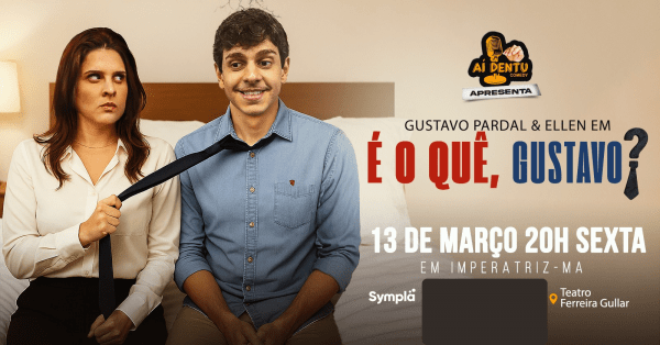 Imagem do evento Gustavo Pardal e Ellen em - É o quê, Gustavo?