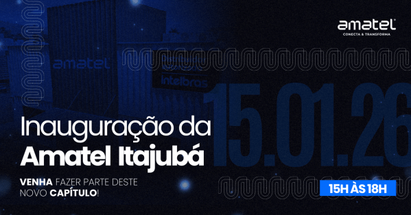 Imagem do evento Inauguração da Amatel Itajubá