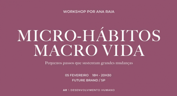 Imagem do evento MICRO-HÁBITOS, MACRO VIDA