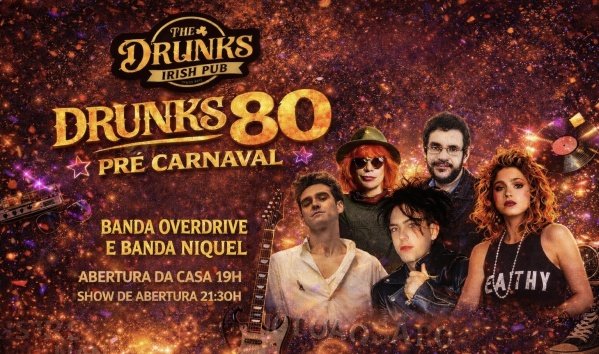 Imagem do evento PRÉ CARNAVAL DRUNKS 80 A FESTA - NÍQUEL + OVERDRIVE 80