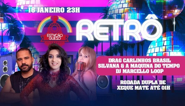 Imagem do evento RETRÔ- Estação Gueto