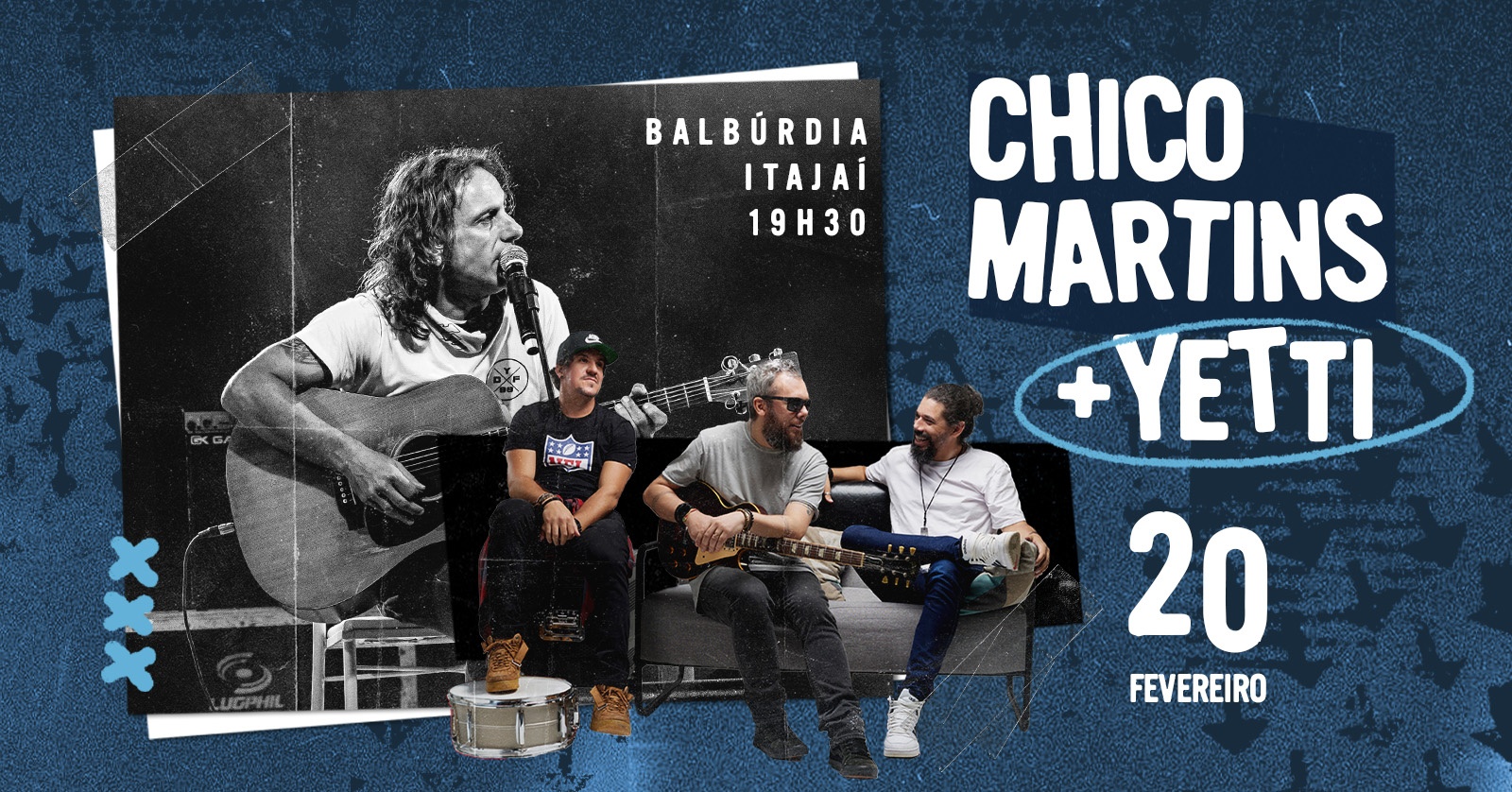 CHICO MARTINS + YETTI - Itajaí, SC