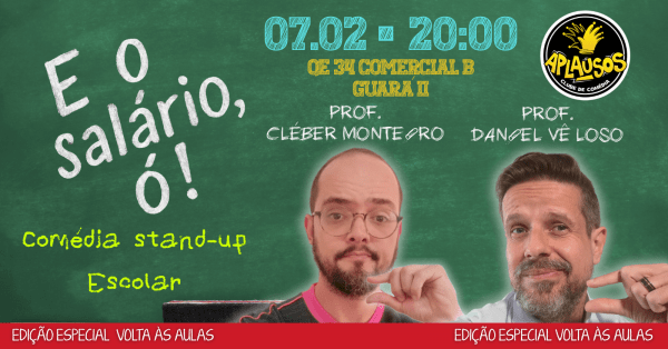 Imagem do evento E o salário, ó! - Especial Volta às aulas - Cléber Monteiro e Daniel Vê Loso - Comédia stand-up