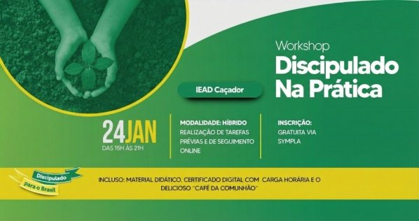 Imagem do evento WORKSHOP DISCIPULADO NA PRÁTICA - IEAD Caçador