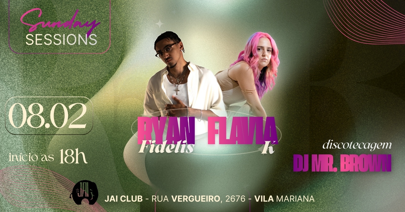 Sunday Sessions - Ryan Fidelis & Flavia K - São Paulo, SP