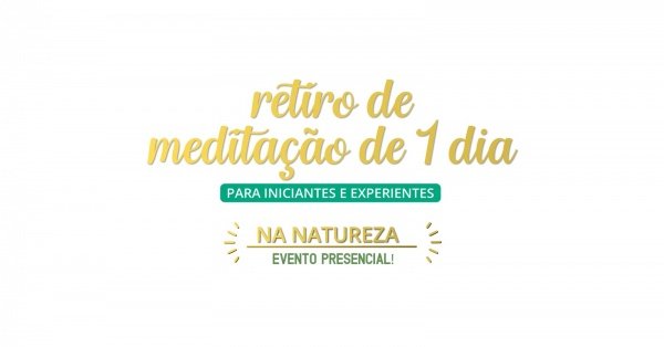 Imagem do evento Retiro de Meditação de 1 Dia na Natureza - 22 de fevereiro | @CarlosRubianoMeditacao