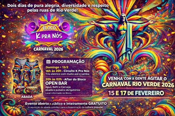 Imagem do evento Carnaval Rio Verde 2026 - Bloco K Pra Nós