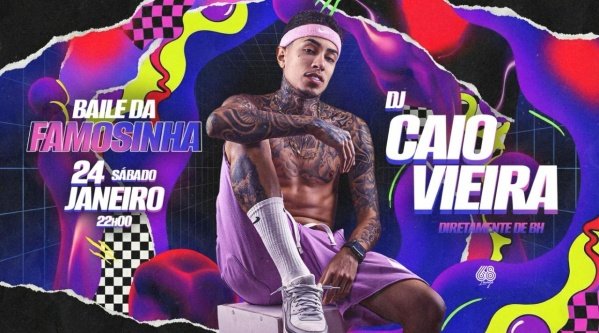 Imagem do evento BAILE DA FAMOSINHA - DJ CAIO VIEIRA